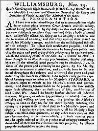 Dunmore decreed martial law in a proclamation published November 25, 1775, in a VirginiaGazette, promising to free slaves who would fight for the crown.